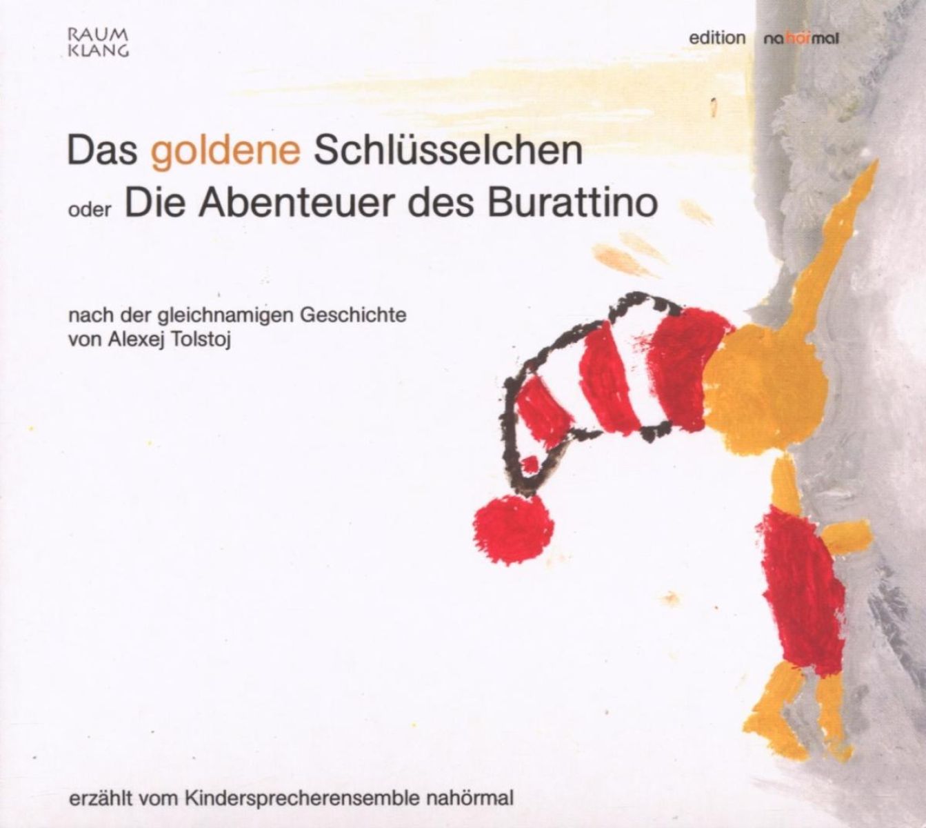 Kindersprecherensemble Nahormal - Das Goldene Schlusselchen