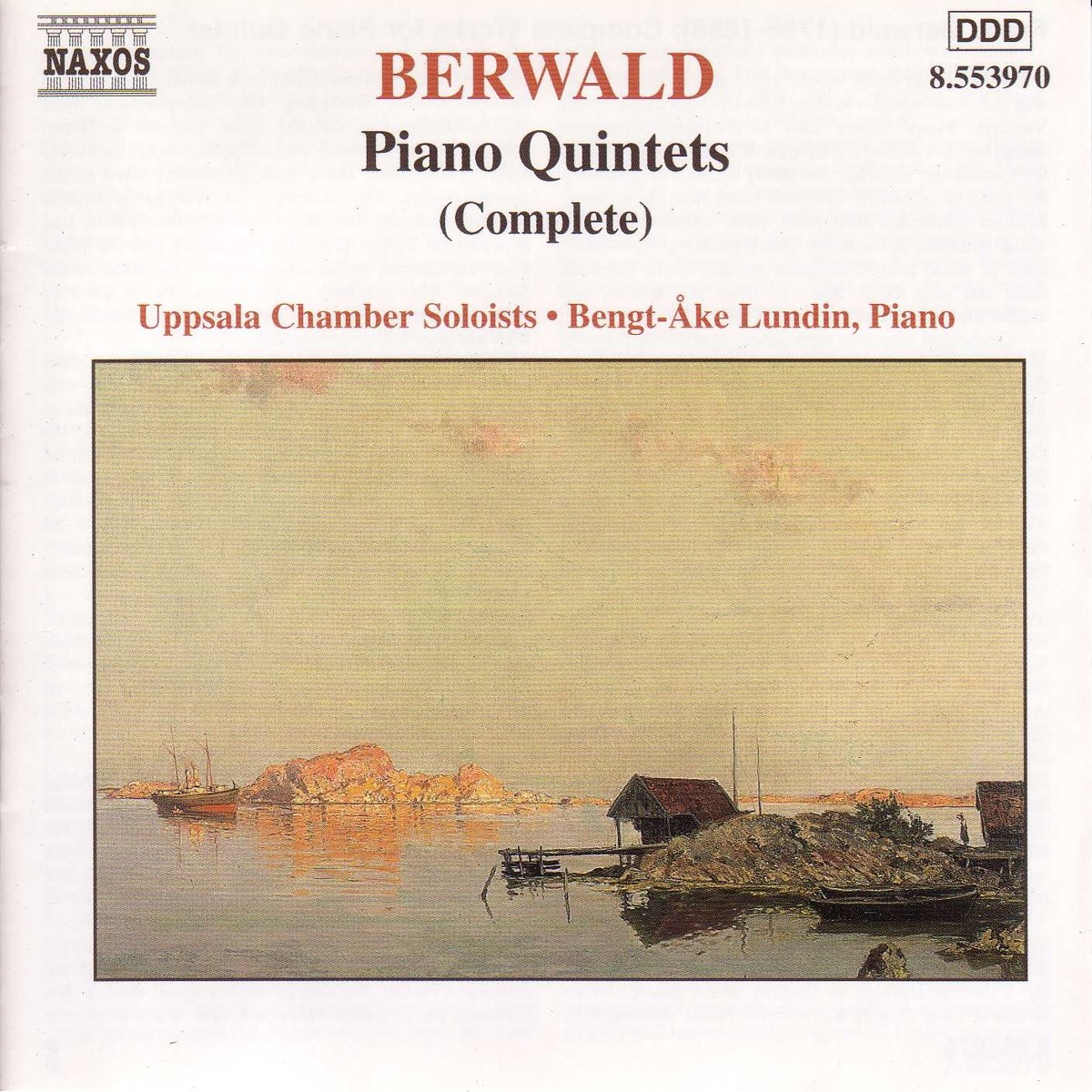 Uppsala Chamber Soloists, Bengt-Ake Lundin - Berwald: Piano Quintets (Complete)