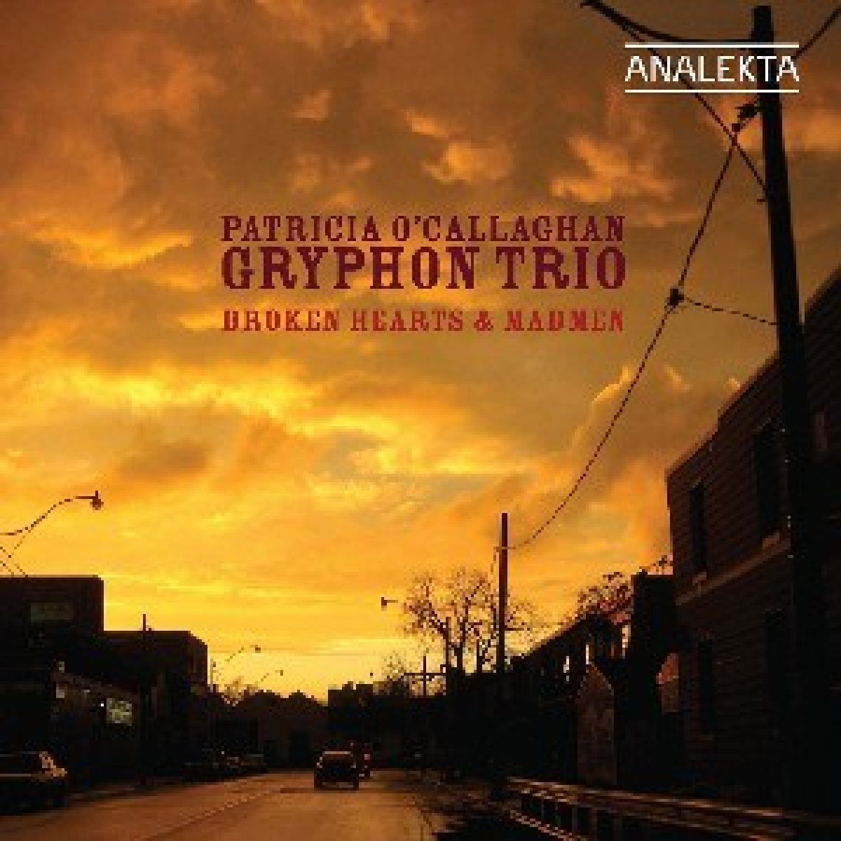 Gryphon Trio & Patricia O’Callaghan - Broken Hearts & Madmen
