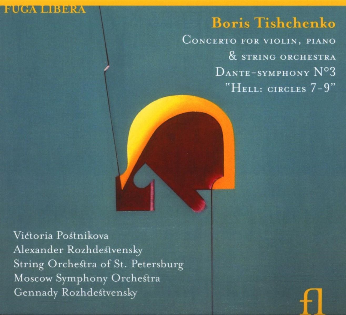 Afbeelding van String Orchestra of St. Petersburg, The Moscow Symphony Orchestra, Gennadi Rozhdestvensky - Tishchenko: Concerto for Violin, Piano & String Orchestra, Dante-Symphony No. 3 "Hell: Circles 7-9"