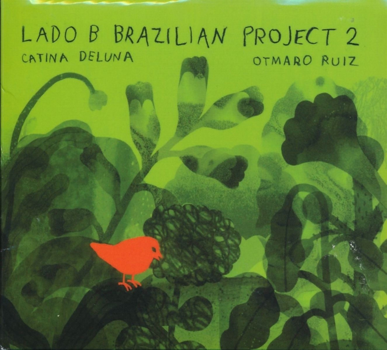 Afbeelding van Catina Deluna & Otmaro Ruiz - Lado B Brazilian Project 2
