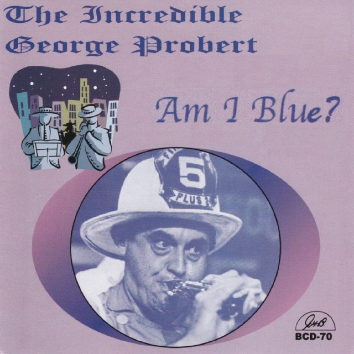 George Probert - Am I Blue?