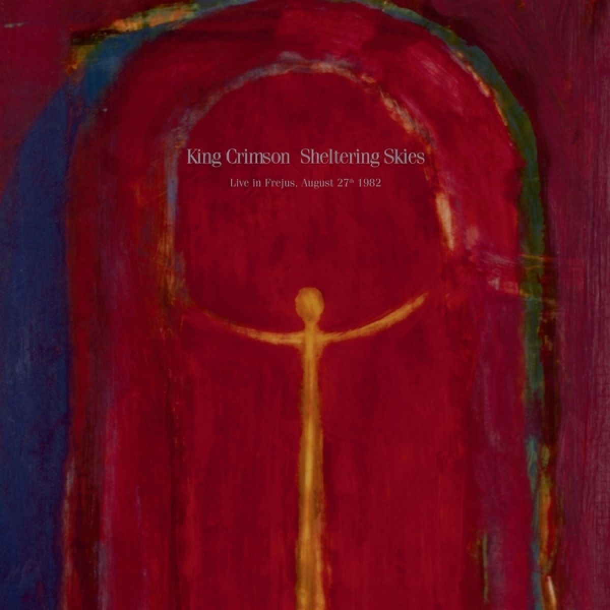 Afbeelding van King Crimson - Sheltering Skies (Live In Frejus. August 27th 1982)