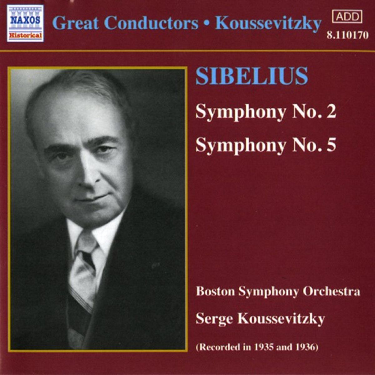 Afbeelding van Boston Symphony Orchestra, Serge Koussevitzky - Sibelius: Symphonies Nos.2 & 5