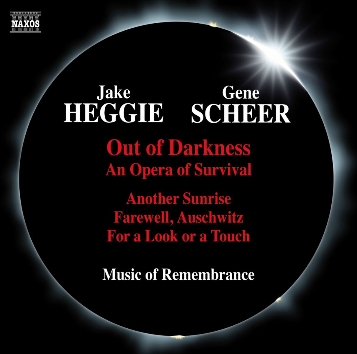 Jake Heggie, Gene Scheer - Out Of Darkness: Another Sunrise, Farewell, Auschwitz, For A Look Or A Touch