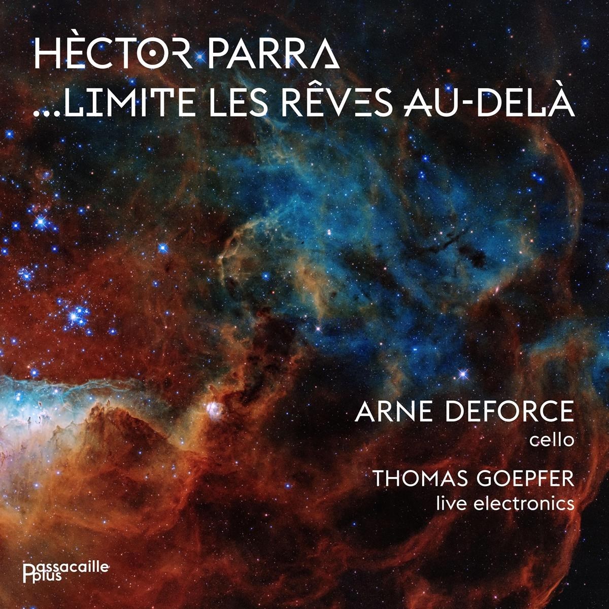 Afbeelding van Arne Deforce, Thomas Goepfer - Hèctor Parra: ...Limite Les Rêves Au-Delà