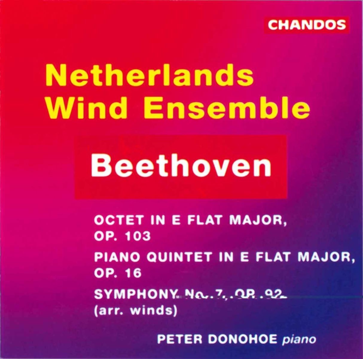 Peter Donohoe, Netherlands Wind Ensemble - Beethoven: Octet | Quintet | Symphony No. 7