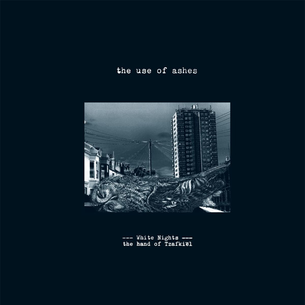 The Use Of Ashes - White Nights: The Hand Of Tzafkiel