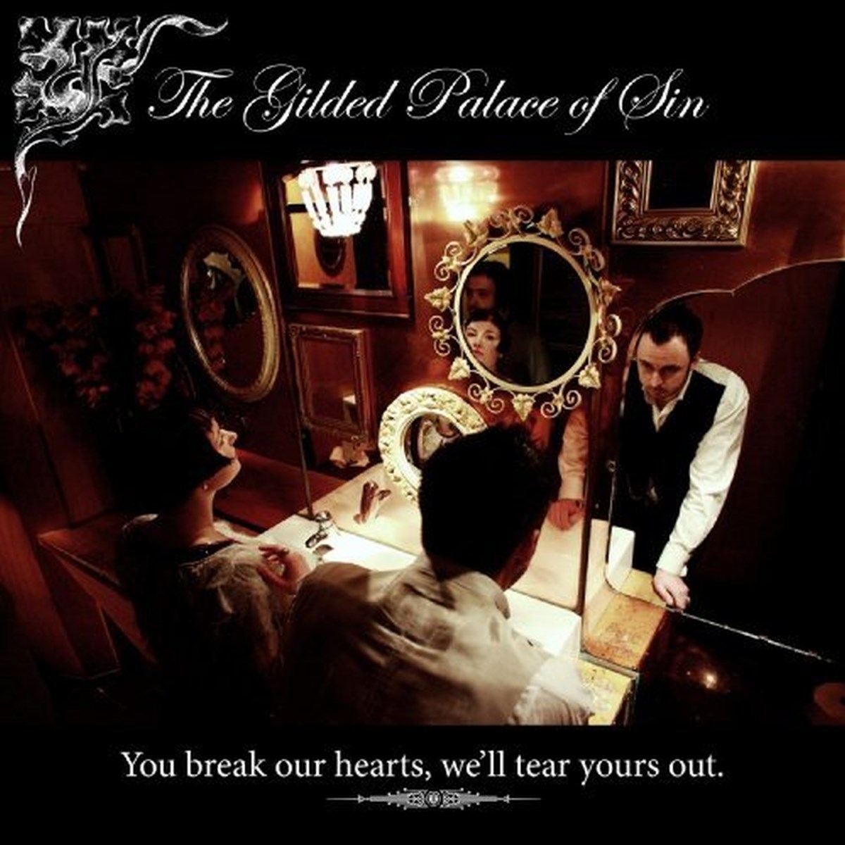 Afbeelding van The Gilded Palace Of Sin - You Break Our Hearts, We'll Tear Yours Out
