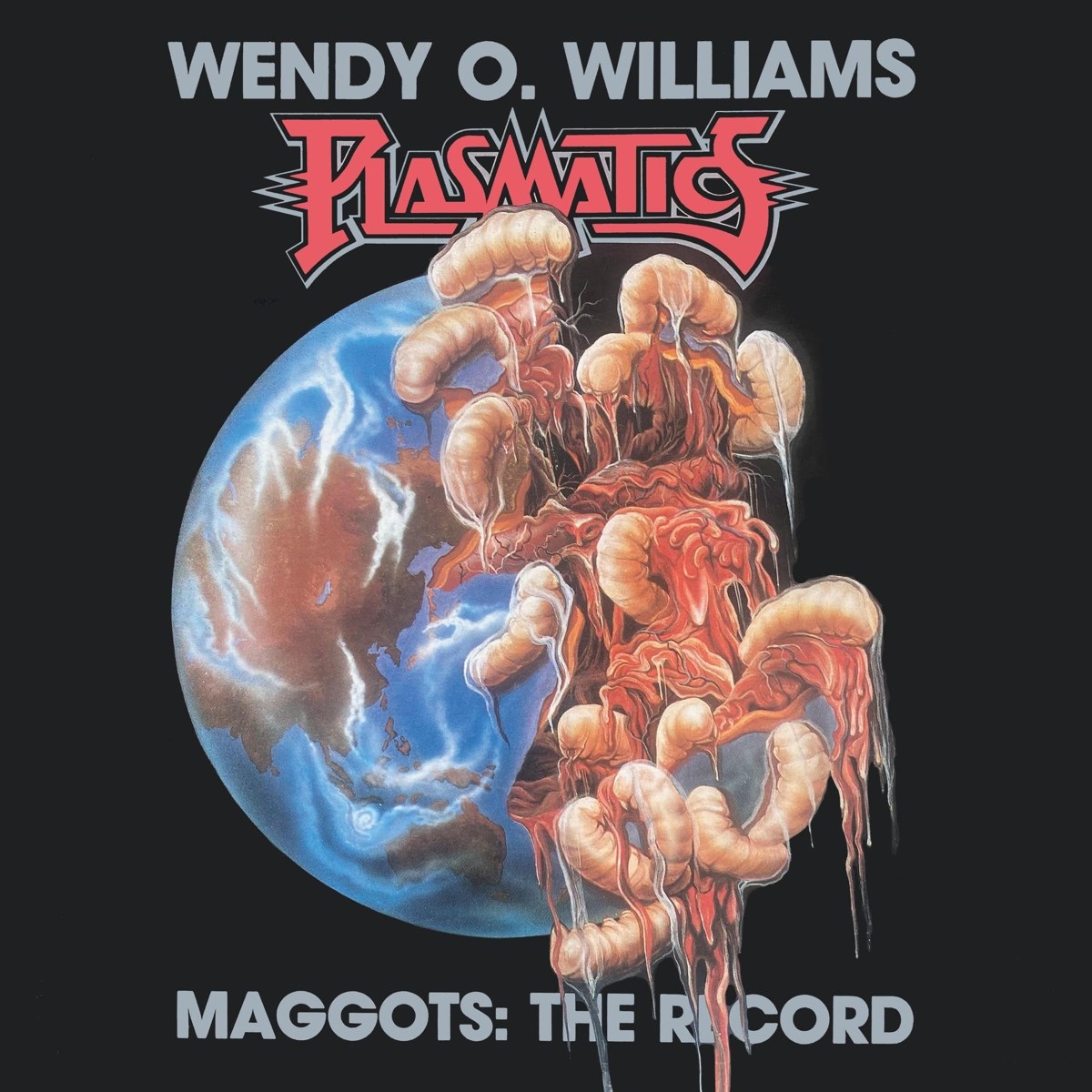 Wendy O. Williams & Plasmatics - Maggots: The Record