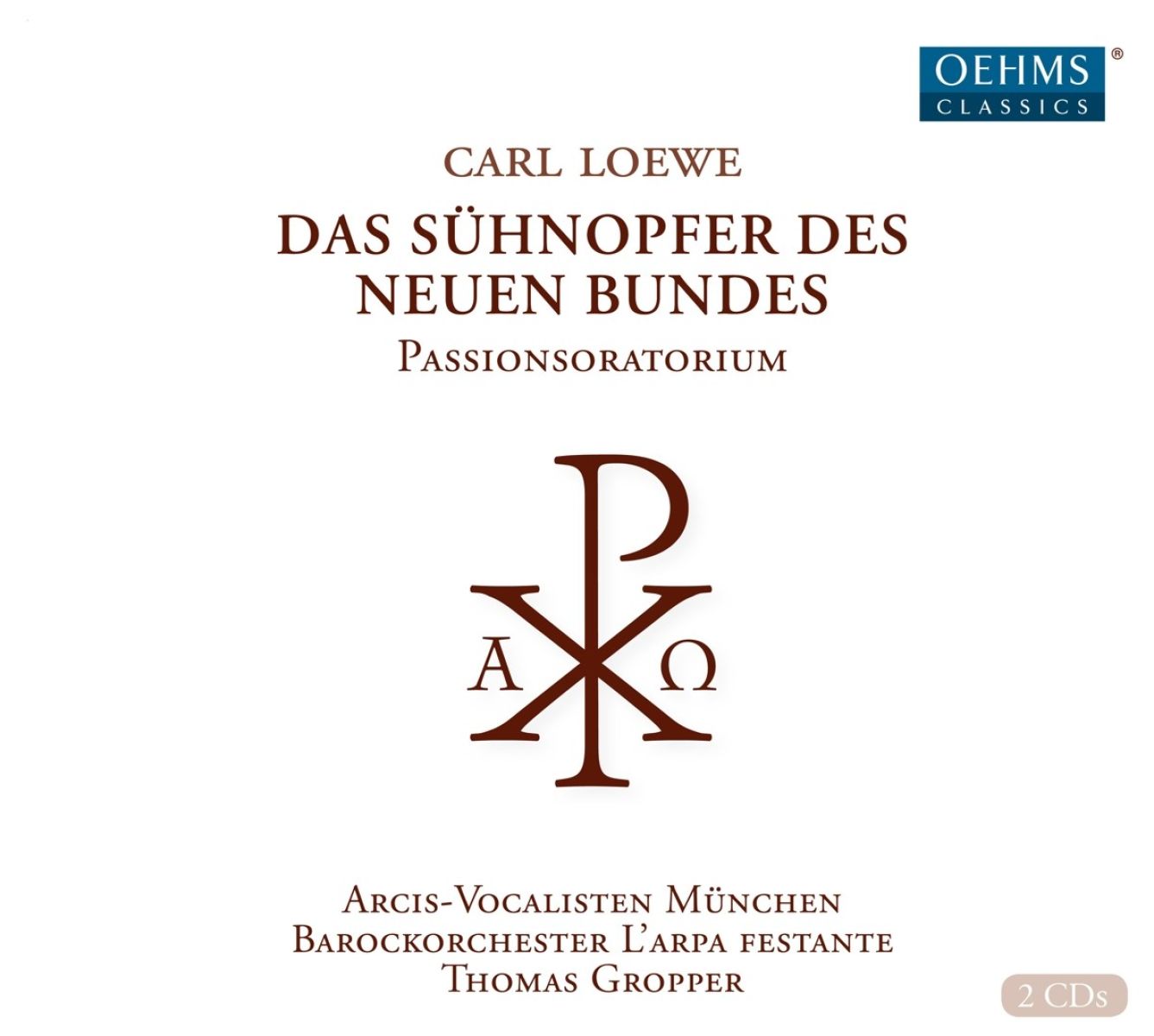 Afbeelding van Arcis-Vocalisten München, Barockorchester L'Arpa Festante, Thomas Gropper - Loewe: Das Sühnopfer Des Neuen Bundes