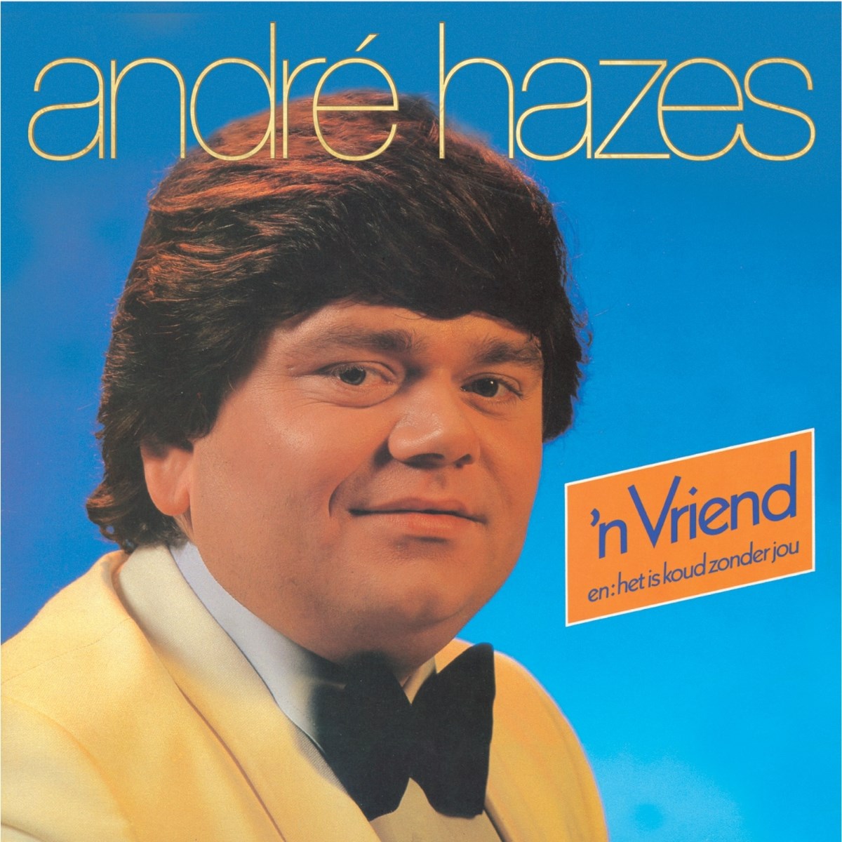 Afbeelding van André Hazes - 'N Vriend
