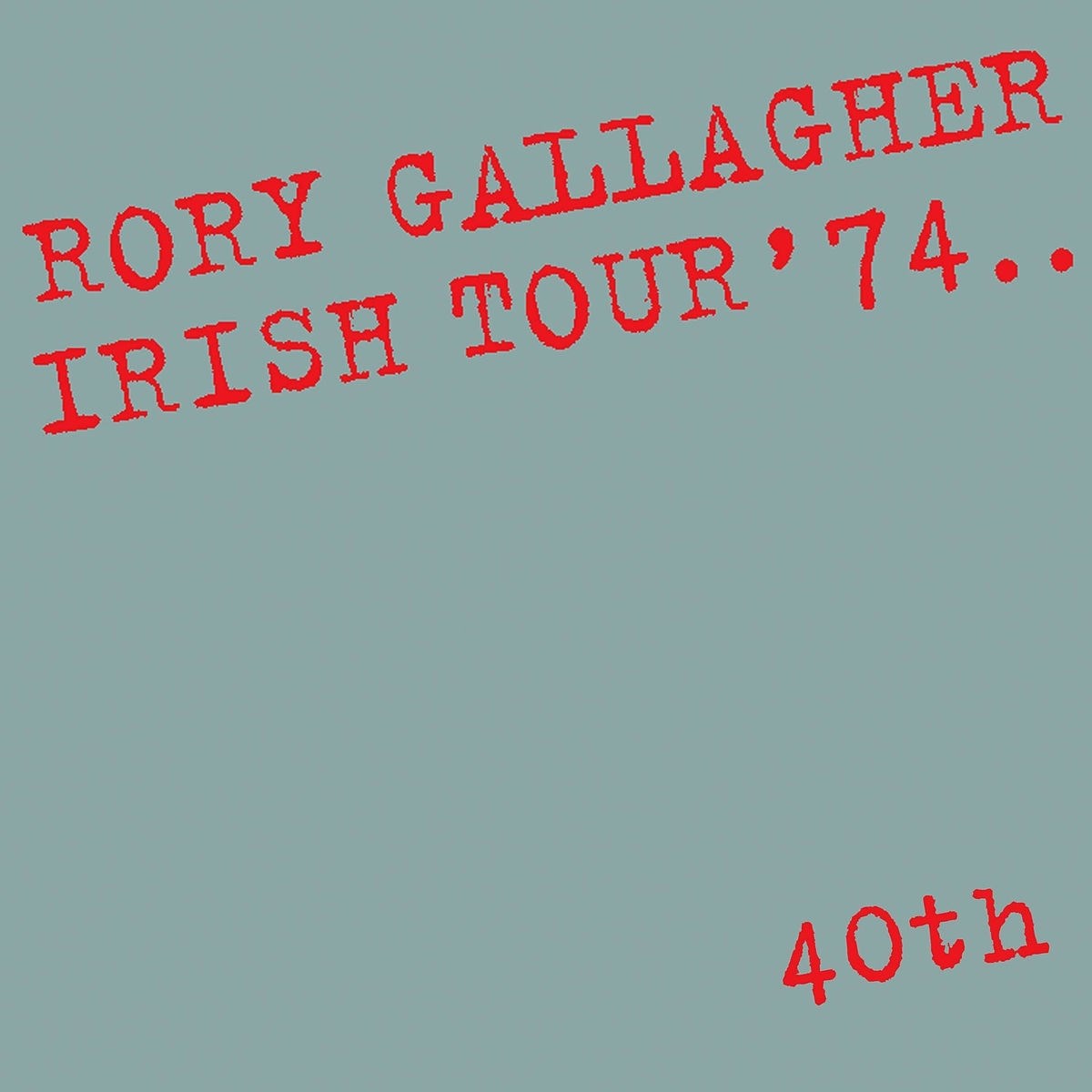 Afbeelding van Rory Gallagher - Irish Tour '74