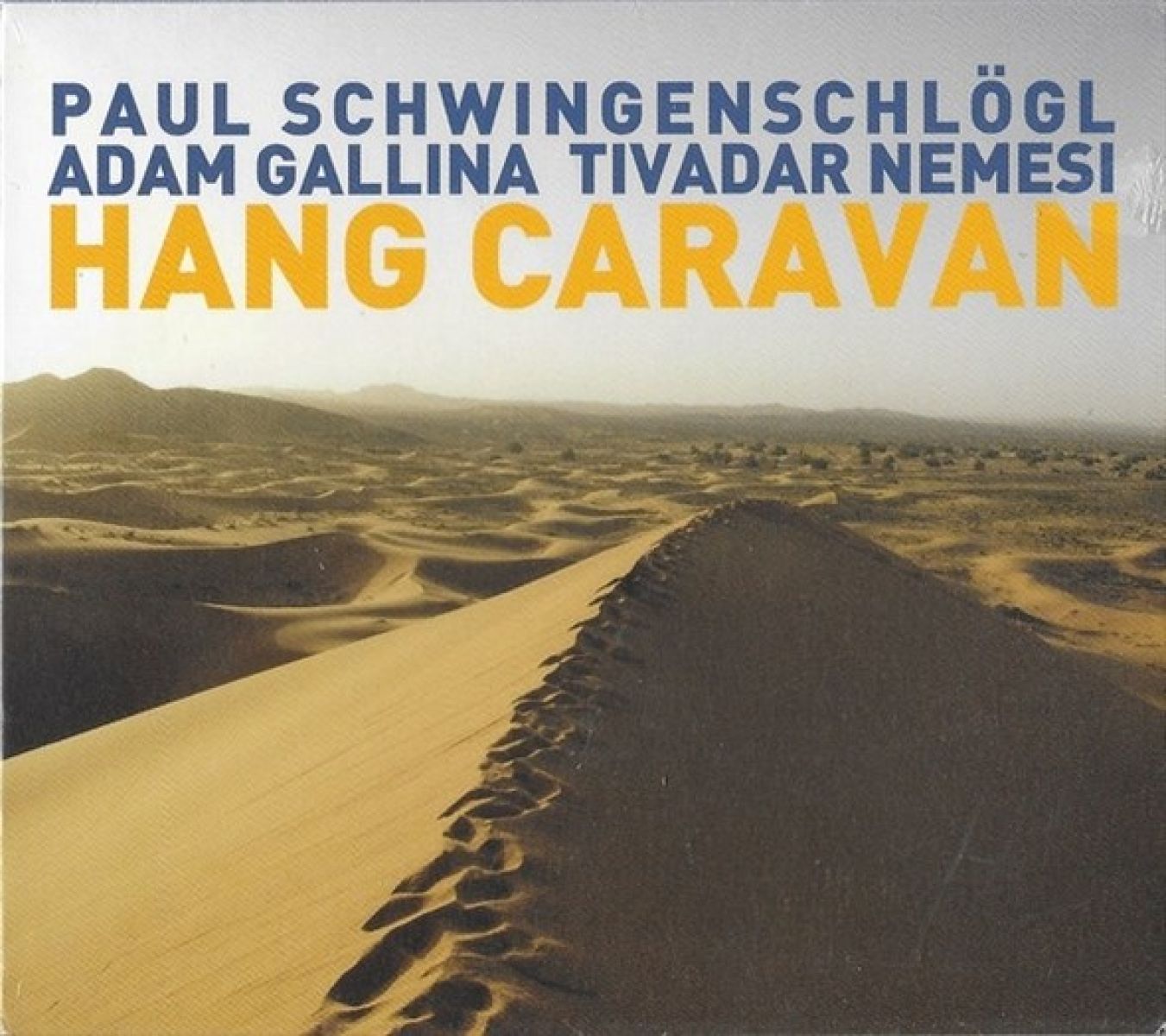 Afbeelding van Paul Schwingenschlögl, Adam Gallina, Tivadar Nemesi - Hang Caravan