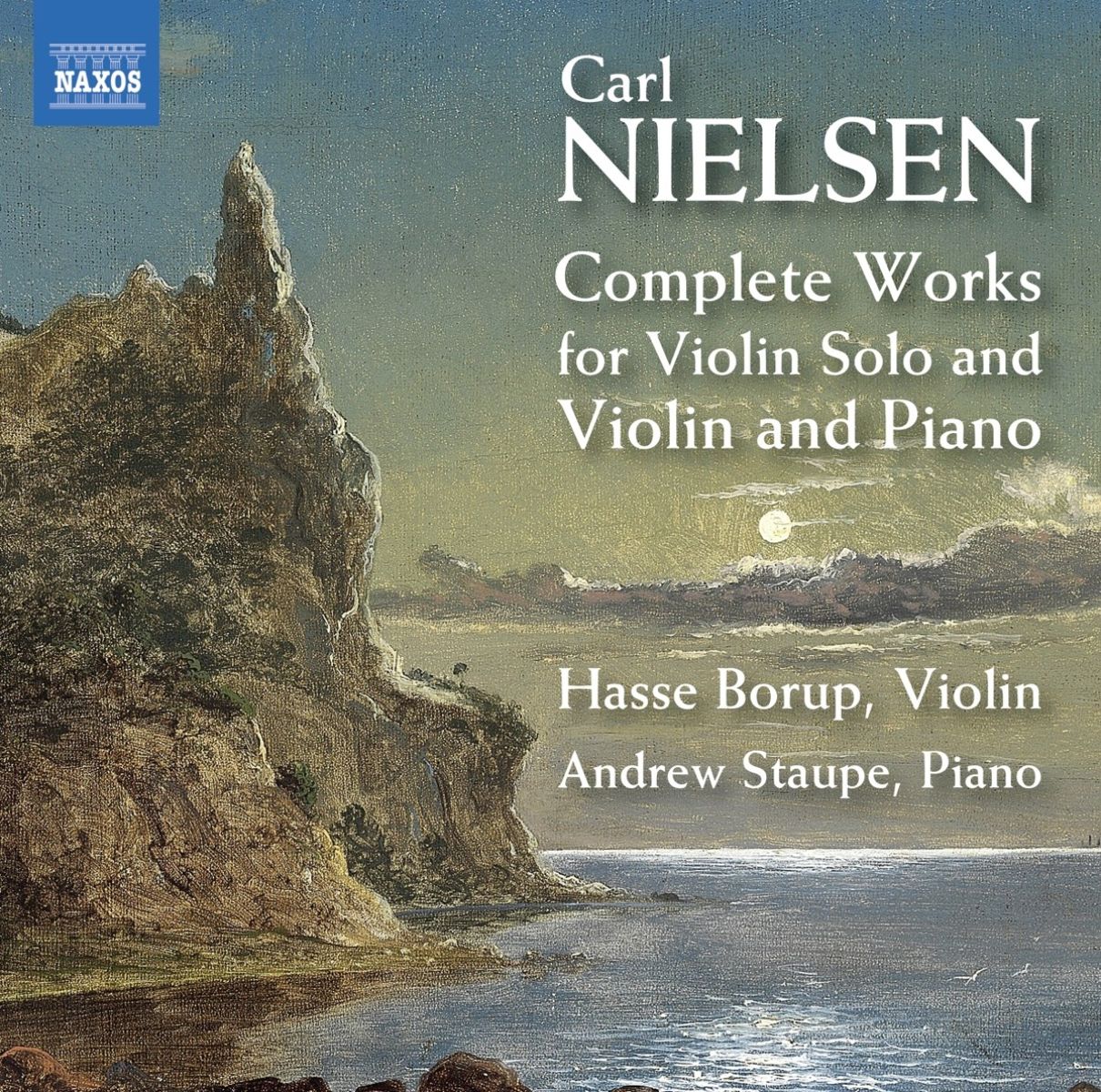 Hasse Borup, Andrew Staupe - Nielsen: Complete Works For Violin Solo And Violin And Piano