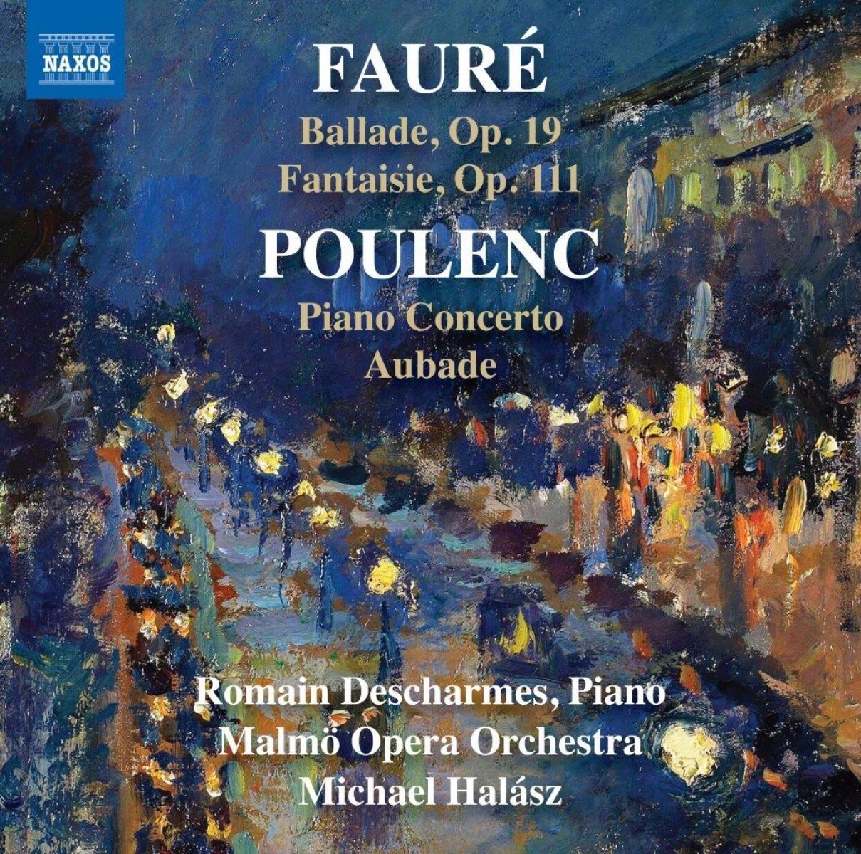 Romain Descharmes, Malmö Opera Orchestra, Michael Halász - Works For Piano & Orchestra