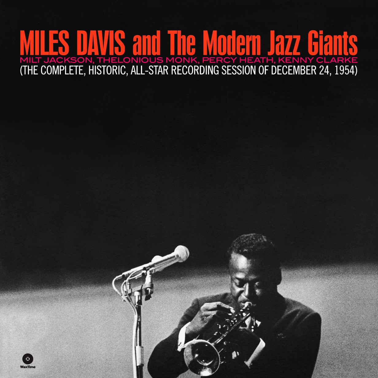 Miles Davis and The Modern Jazz Giants - Miles Davis And The Modern Jazz Giants