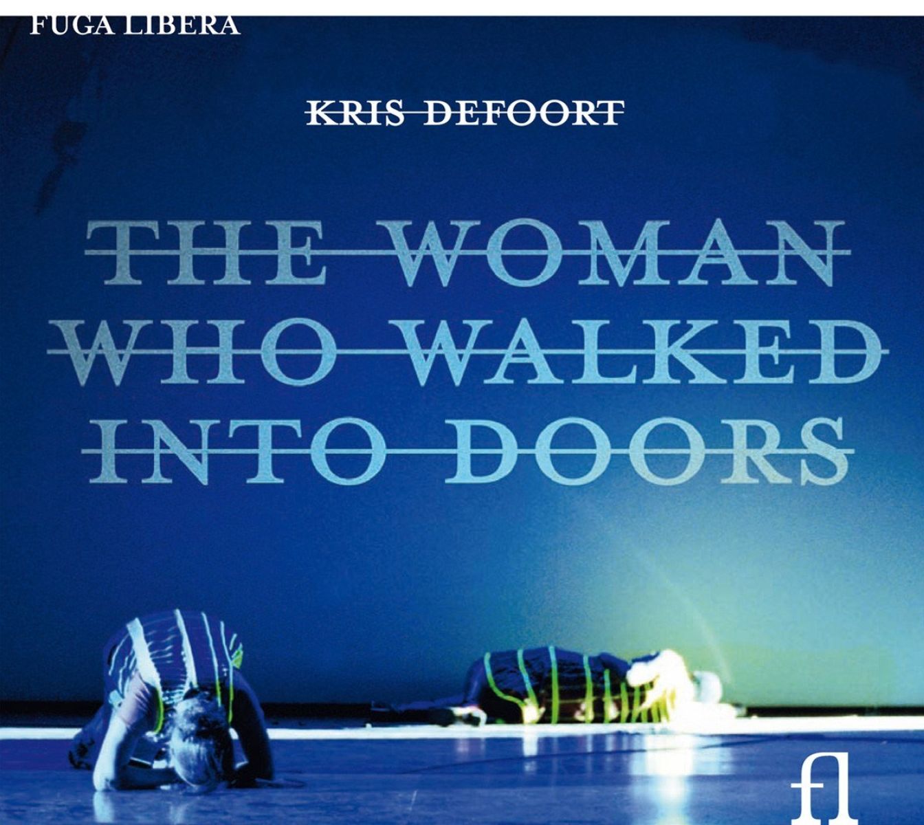 Afbeelding van Dreamtime & Prometheus Ensemble - Kris Defoort: The Woman Who Walked Into Doors