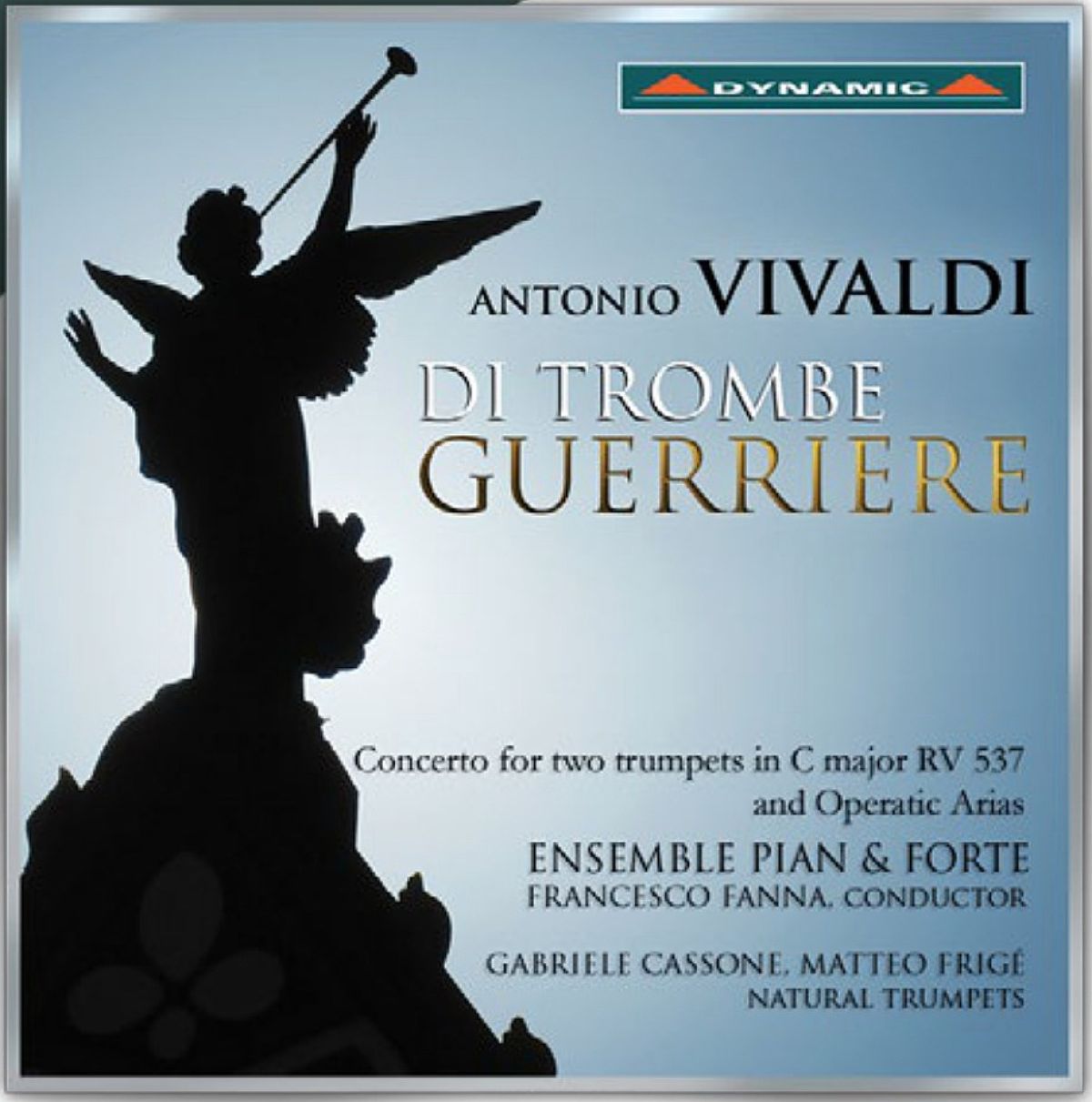Afbeelding van Ensemble Pian & Forte, Francesco Fanna - Vivaldi: Di Trombe Guerriere