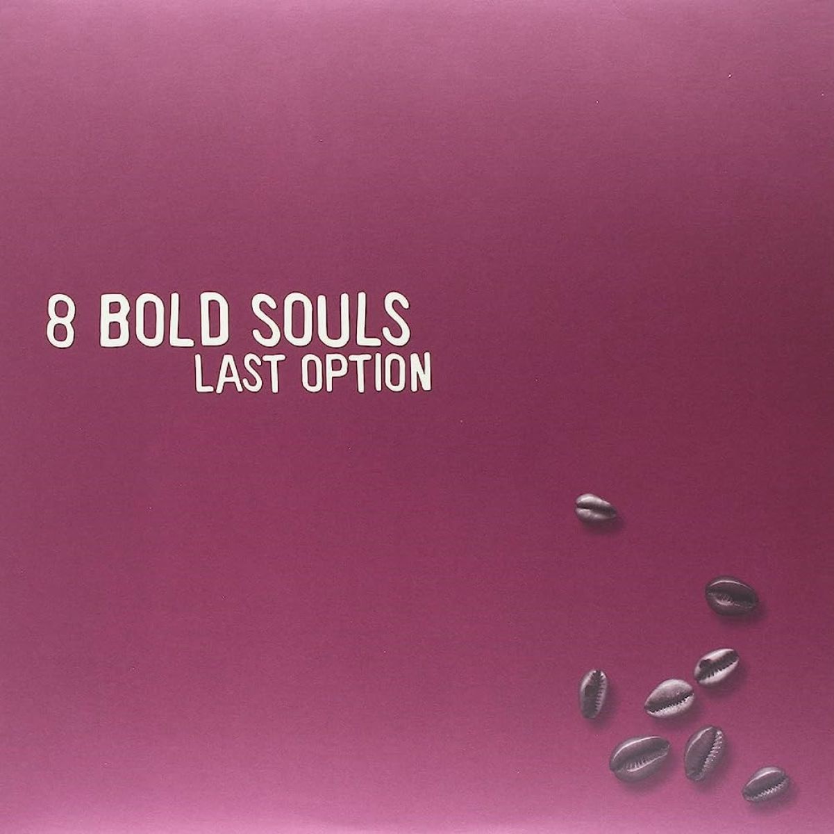 8 Bold Souls - Last Option