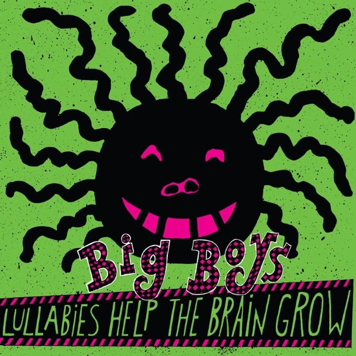 Afbeelding van Big Boys - Lullabies Help The Brain Grow