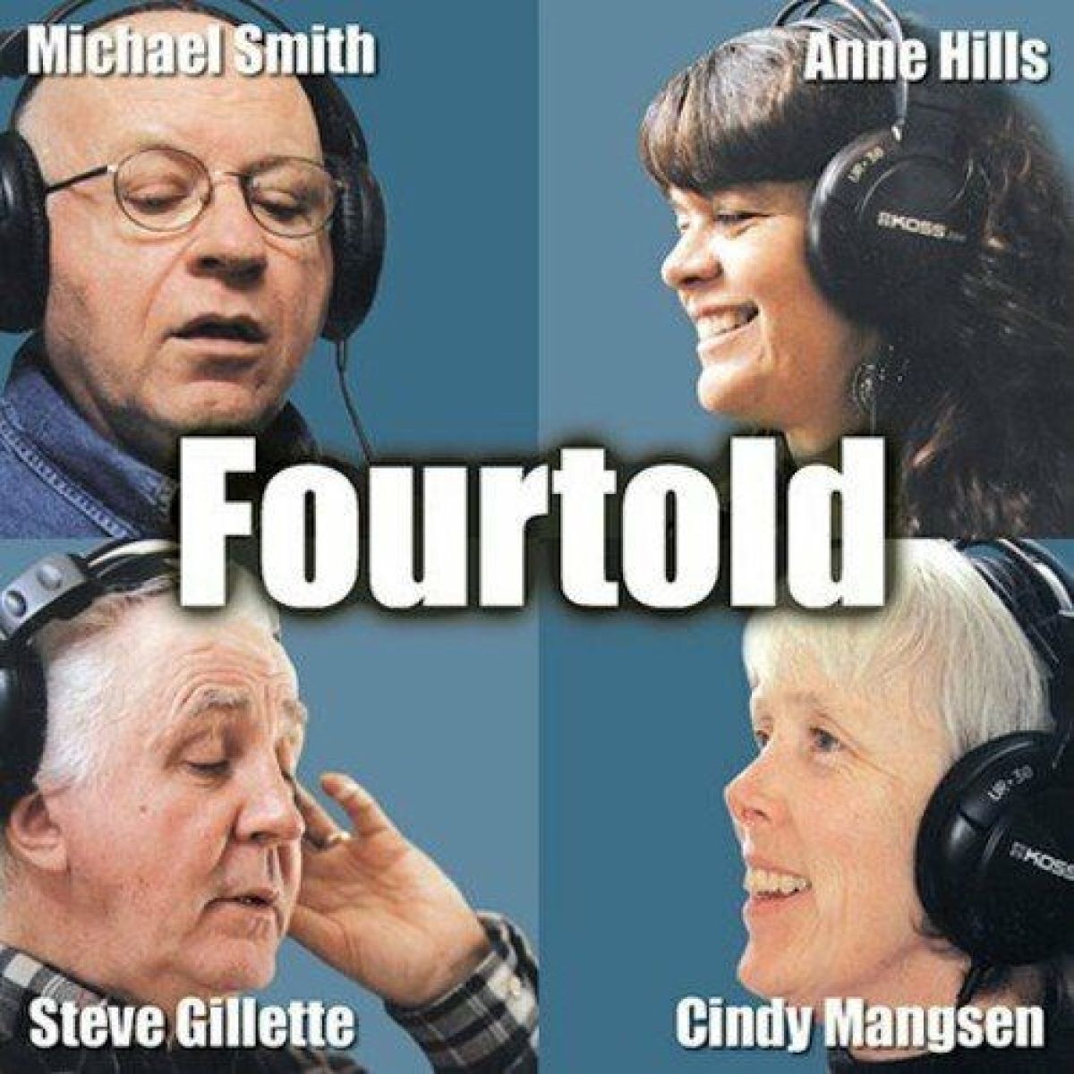 Afbeelding van Michael Smith, Anne Hills, Steve Gillette, Cindy Mangsen - Fourtold