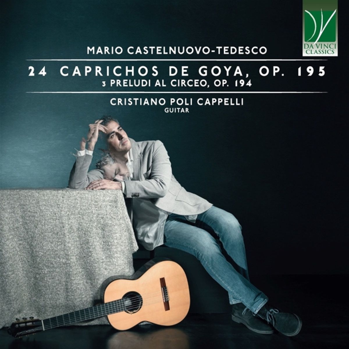 Cristiano Poli Cappelli - Mario Castelnuovo-Tedesco: 24 Caprichos De Goya Op. 195, 3 Preludi Al Circeo