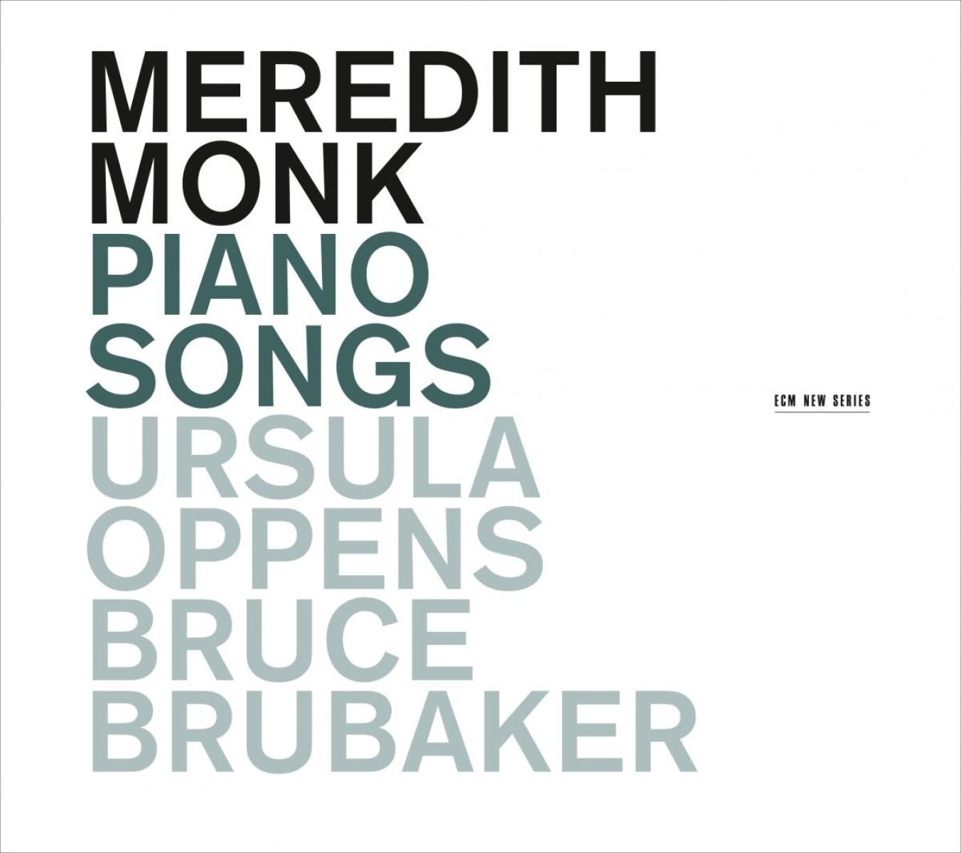 Ursula Oppens & Bruce Brubaker - Meredith Monk: Piano Songs