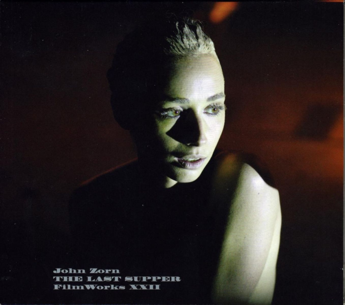 John Zorn - The Last Supper: Filmworks XXII