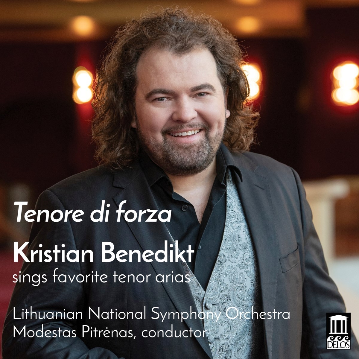 Afbeelding van Kristian Benedikt, Lithuanian National Symphony Orchestra - Tenore Di Forza: Kristian Benedikt Sings Favorite Tenor Arias
