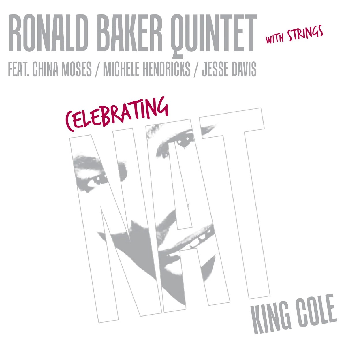 Afbeelding van Ronald Baker Quintet - Celebrating Nat King Cole