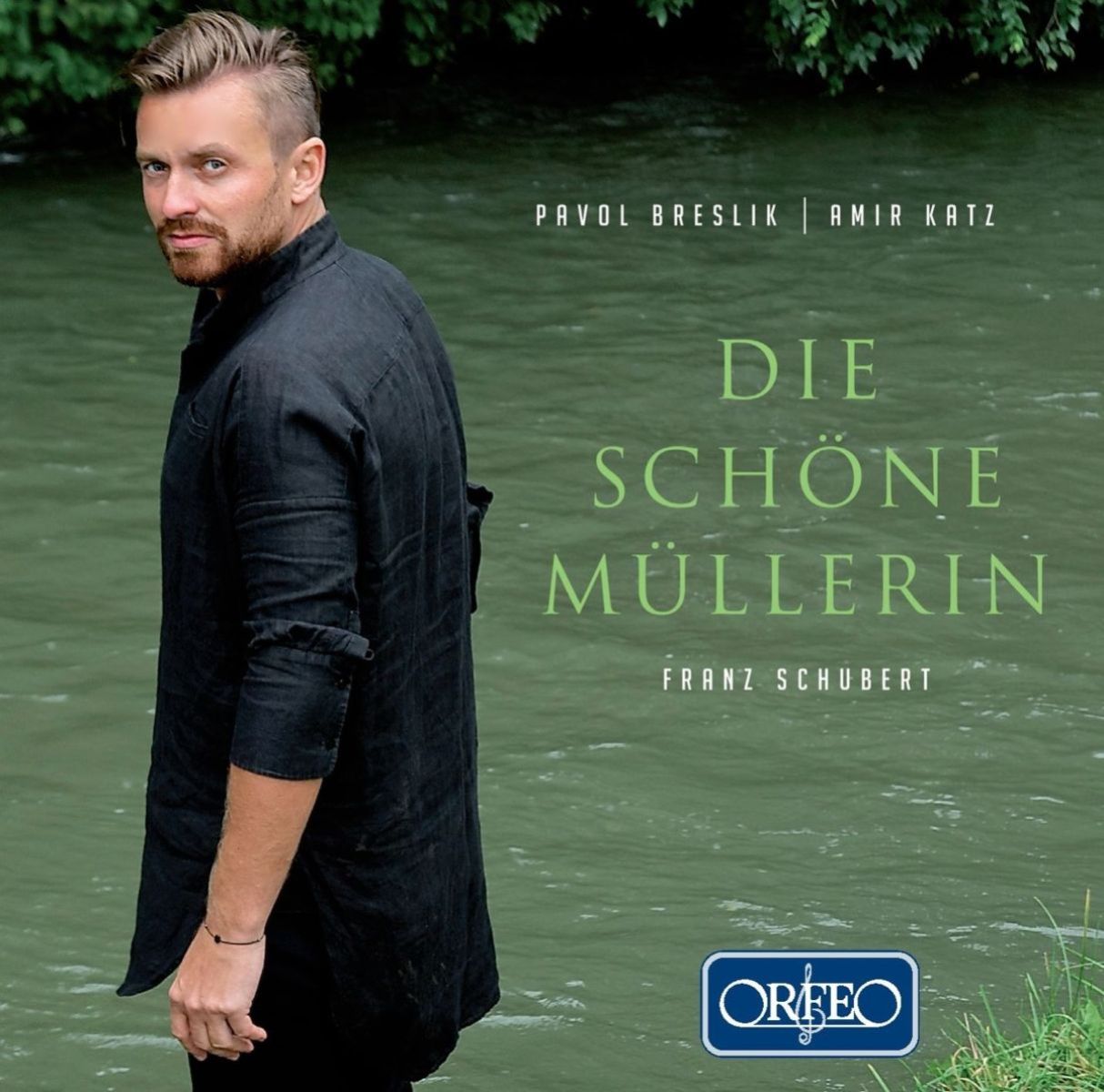 Amir Katz & Pavol Breslik - Schubert: Die Schöne Müllerin