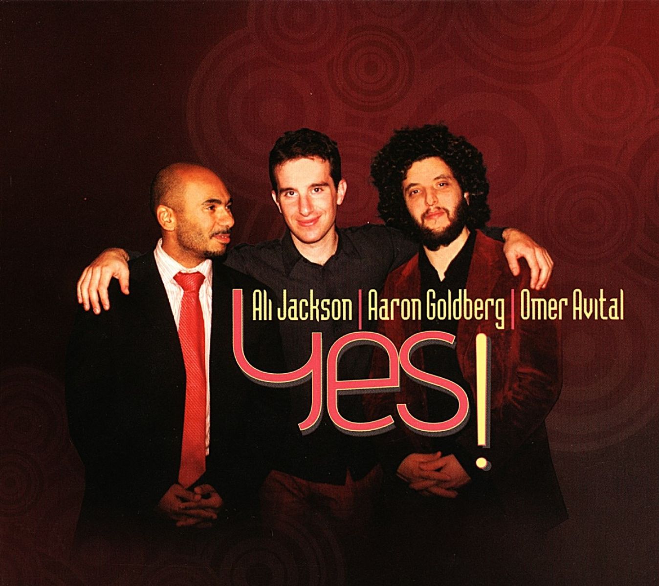 Aaron Goldberg, Ali Jackson, Omer Avital - Yes!