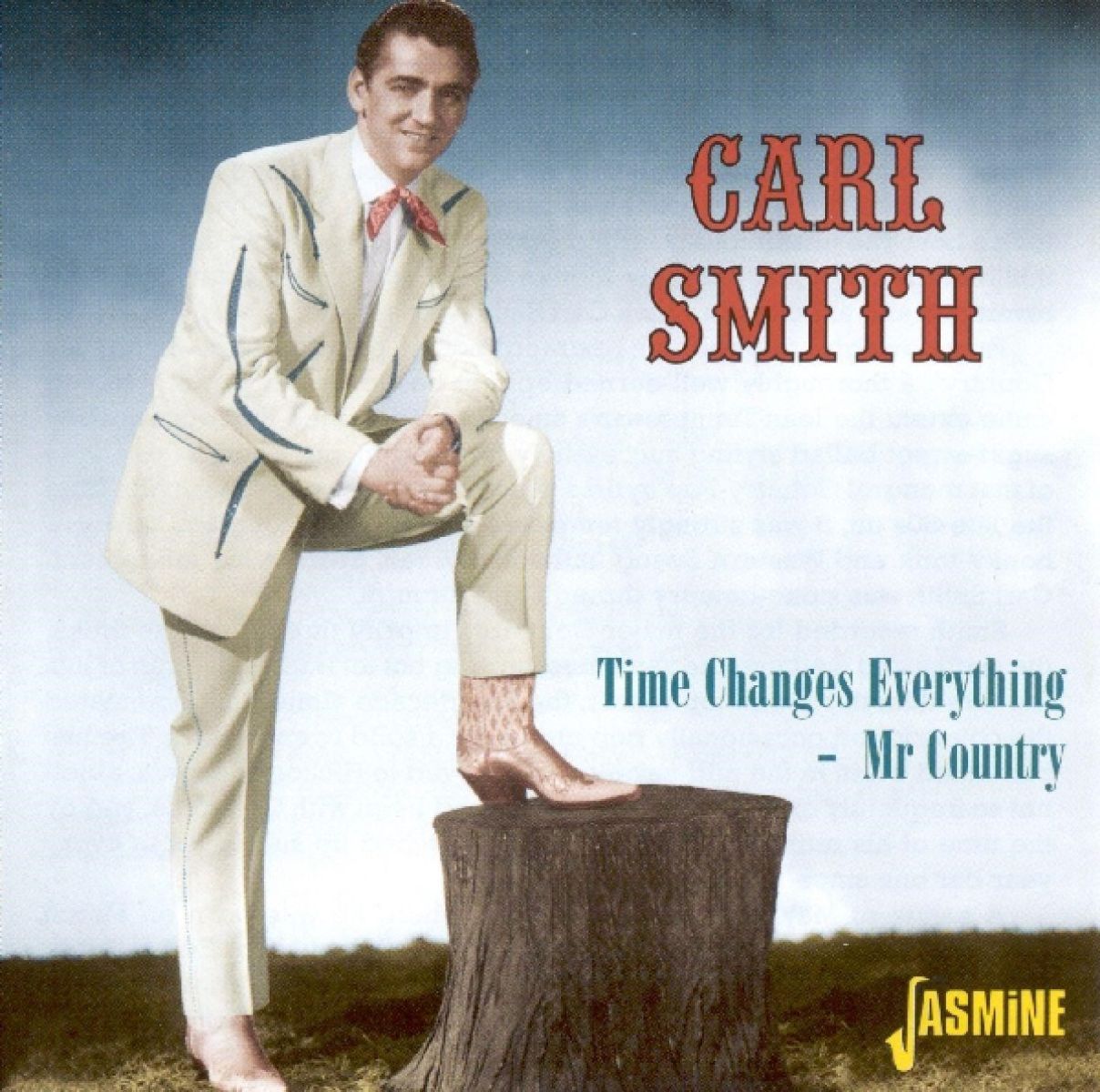 Carl Smith - Mr. Country. Time Changes Everythin