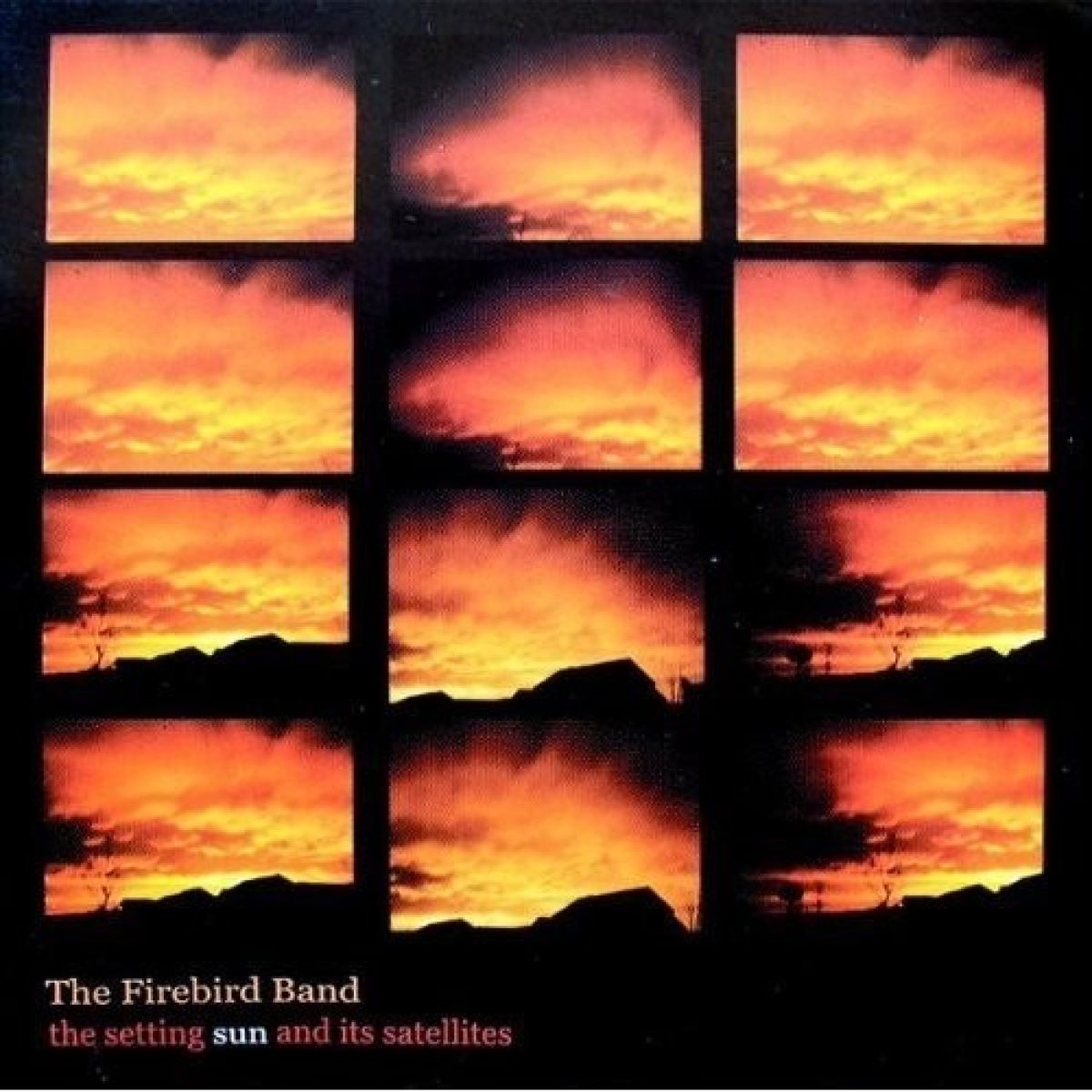 Afbeelding van The Firebird Band - The Setting Sun And Its Satellites