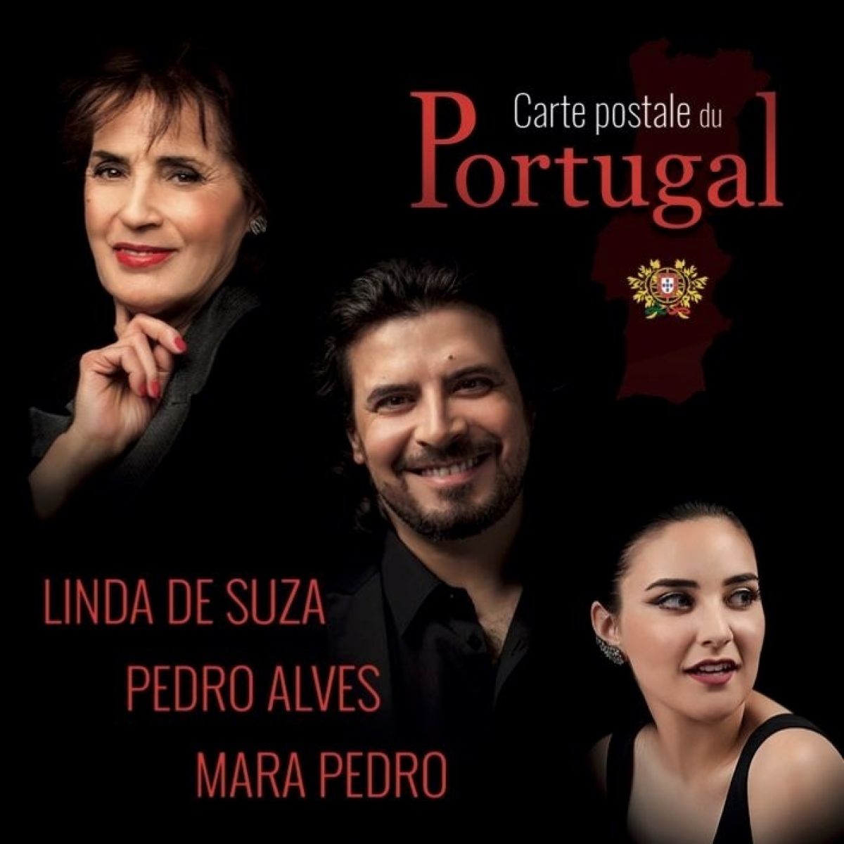 Linda De Suza, Pedro Alves, Mara Pedro - Carte Postale Du Portugal - Le Spectacle Musical