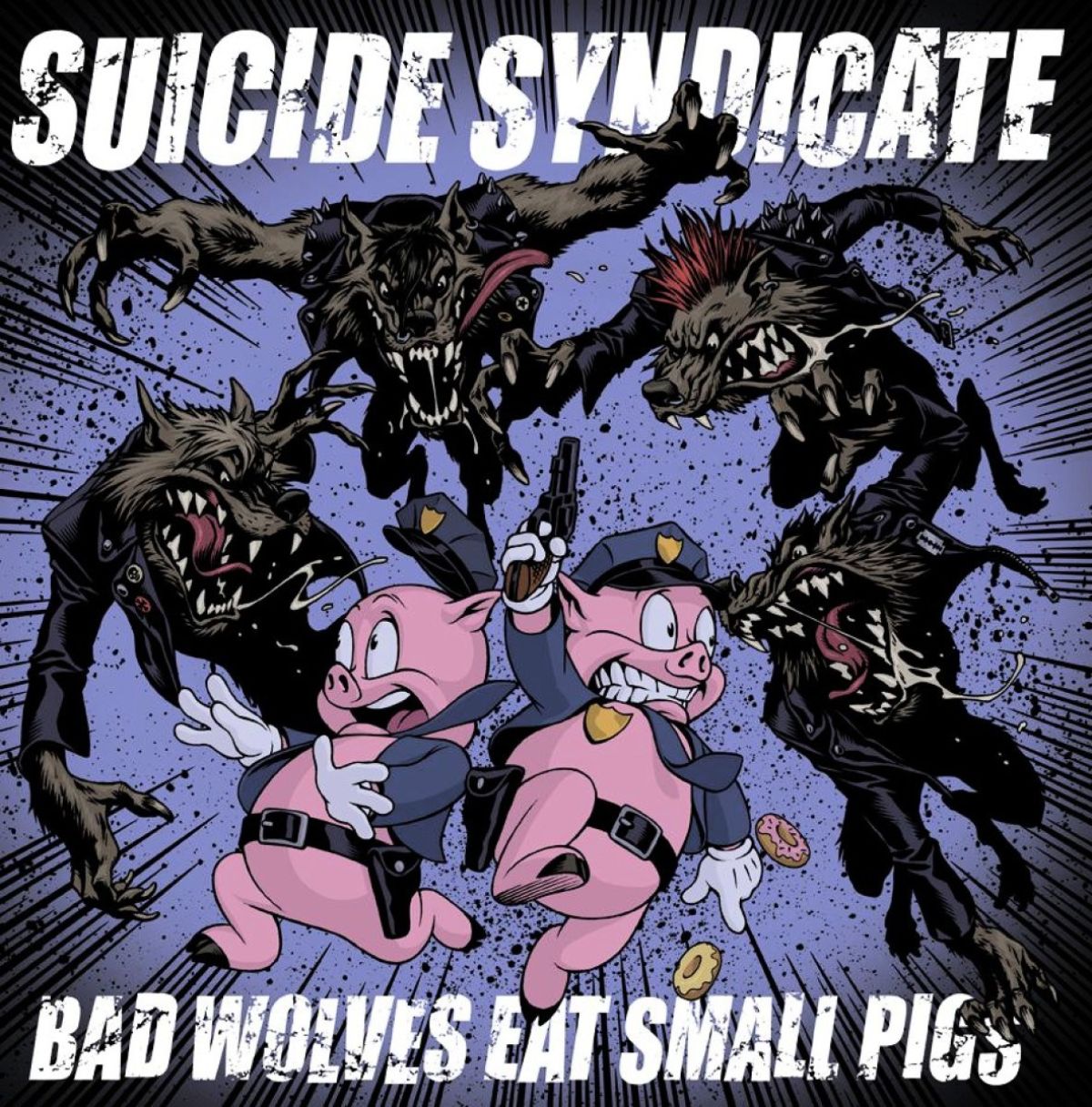 Afbeelding van Suicide Syndicate - Bad Wolves Eat Small Pigs