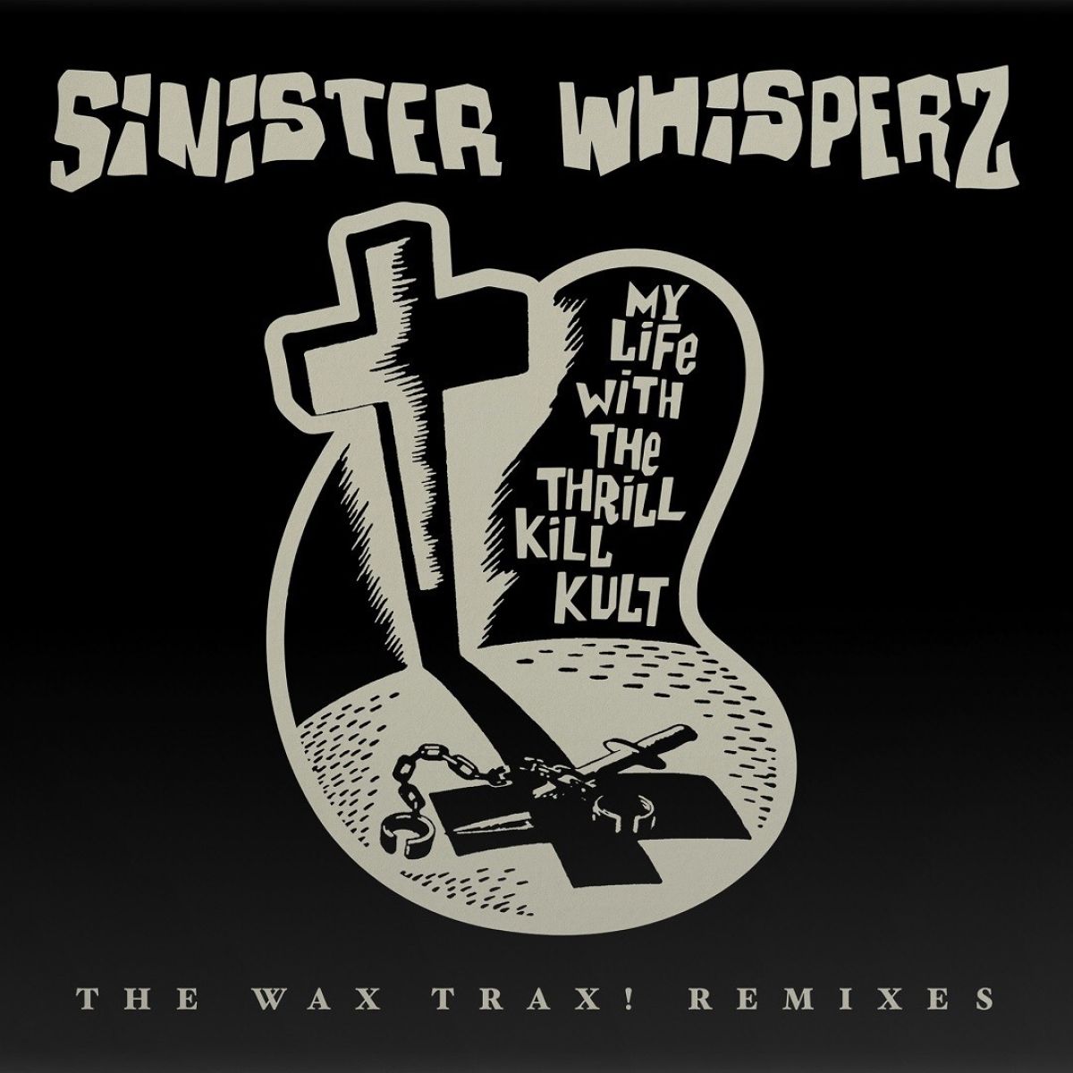 Afbeelding van My Life With The Thrill Kill Kult - Sinister Whispers: The Wax Trax! Years Remixed