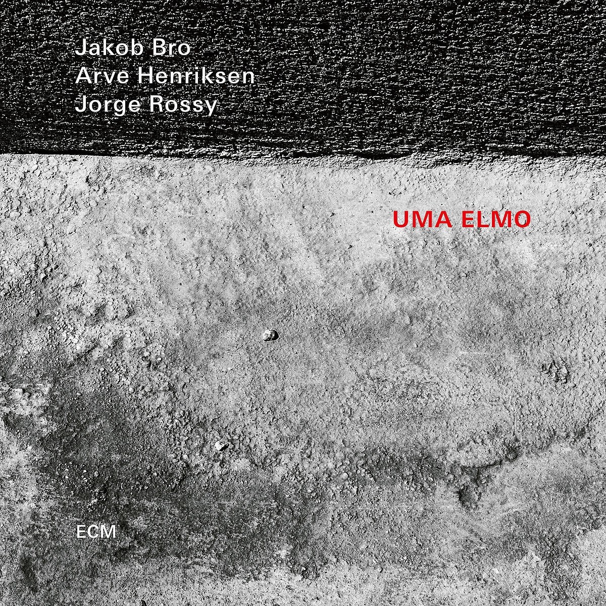 Jakob Bro, Arve Henriksen, Jorge Rossy - Uma Elmo