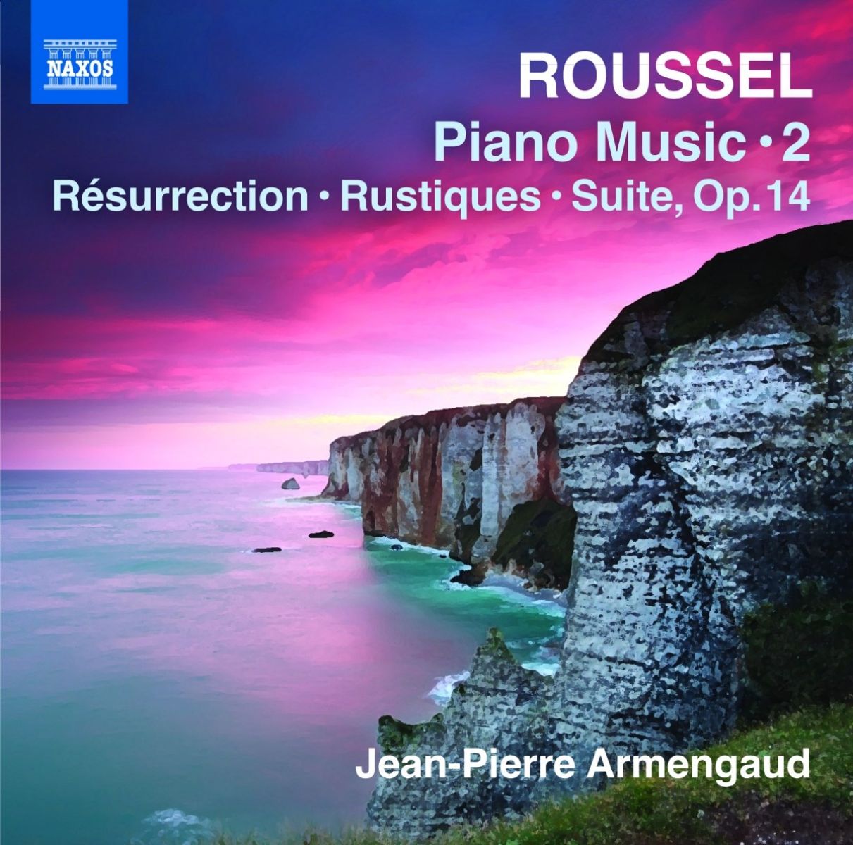 Jean-Pierre Armengaud - Roussel: Piano Music, Vol.2