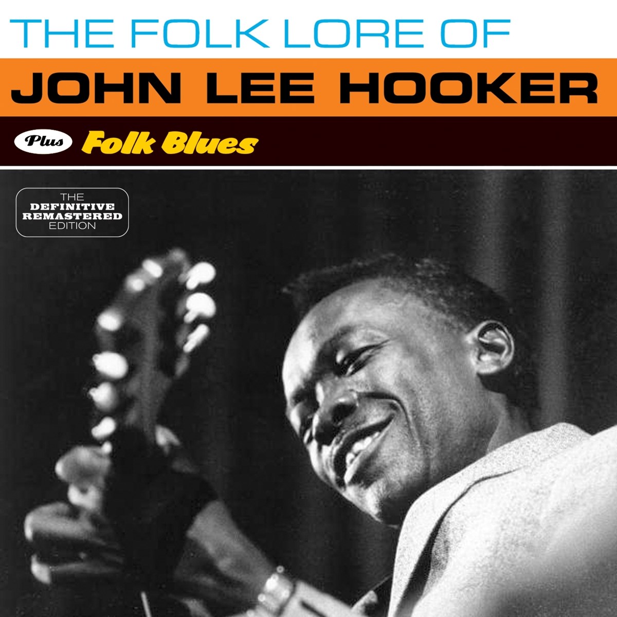 John Lee Hooker - The Folk Lore Of John Lee Hooker + Folk Blues
