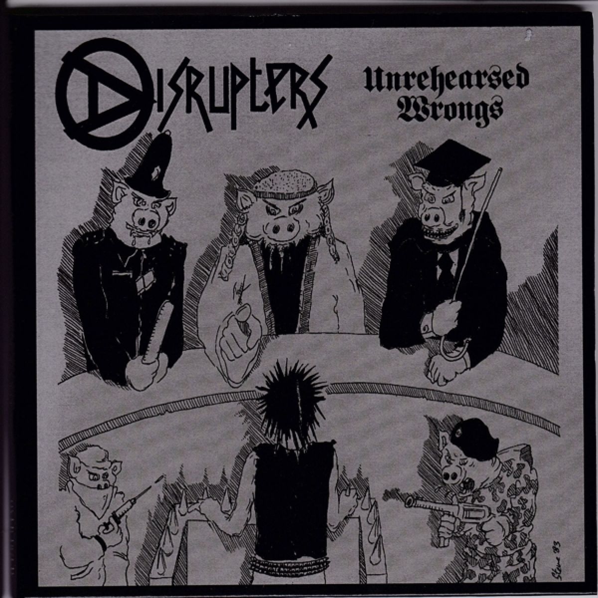 Disrupters - Unrehearsed Wrongs