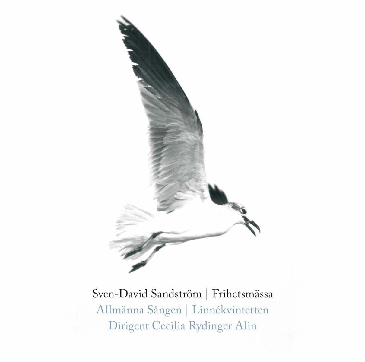Afbeelding van Sven-David Sandström, Allmänna Sången, Linnékvintetten, Cecilia Rydinger Alin - Frihetsmässa