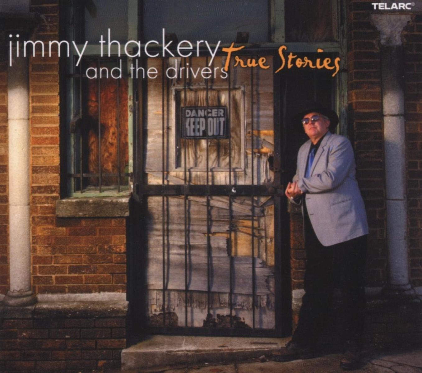 Jimmy Thackery & The Drivers - True Stories