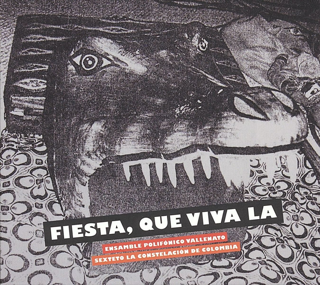 Ensamble Polifónico Vallenato & Sexteto La Constelación De Colombia - Fiesta, Que Viva La