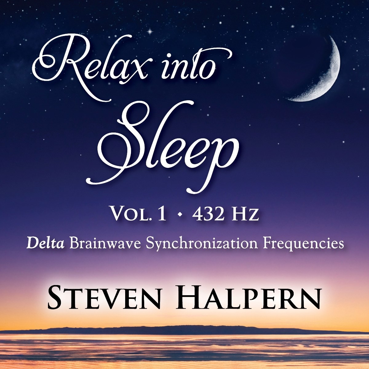 Steven Halpern - Relax Into Sleep Vol 1 432Hz