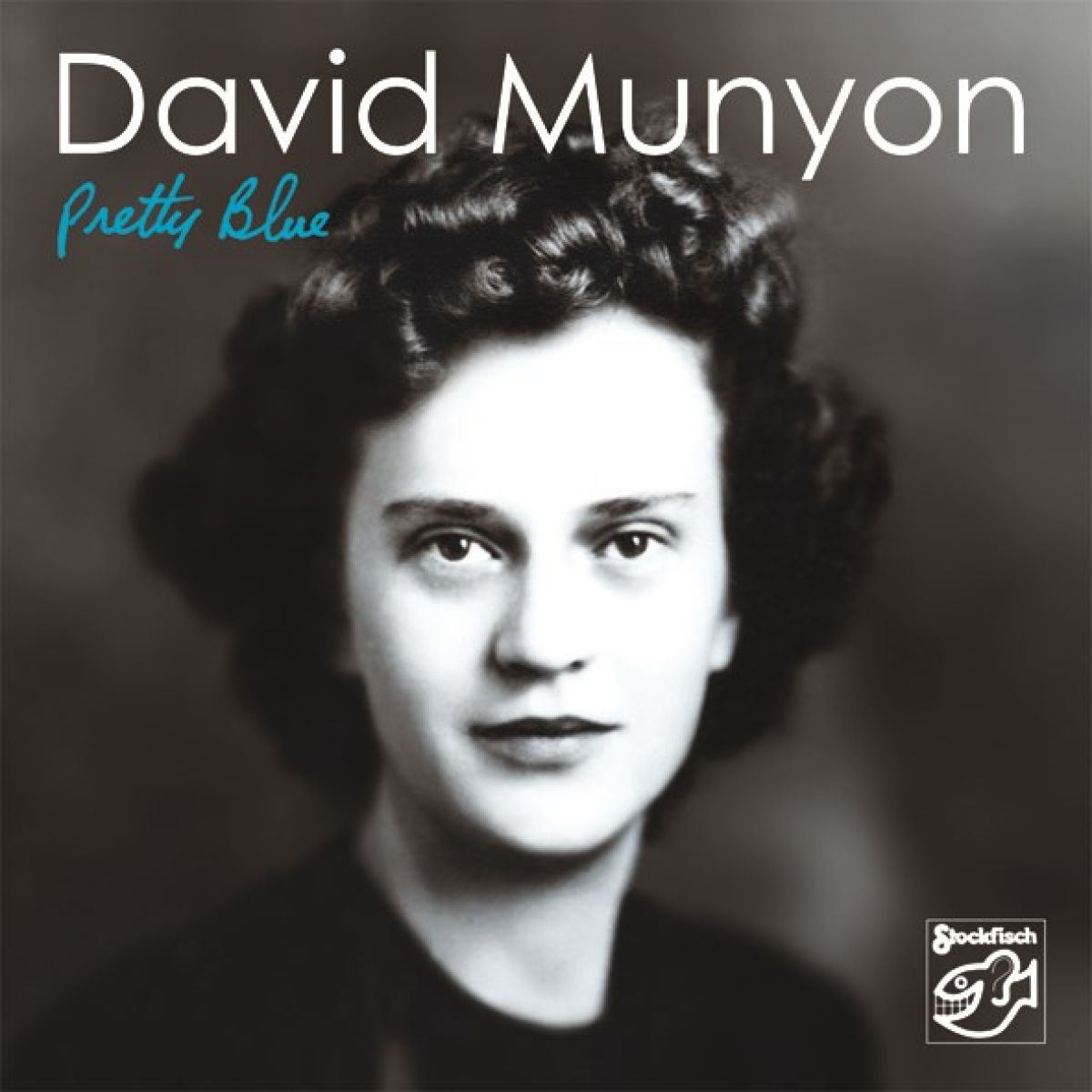 David Munyon - Pretty Blue