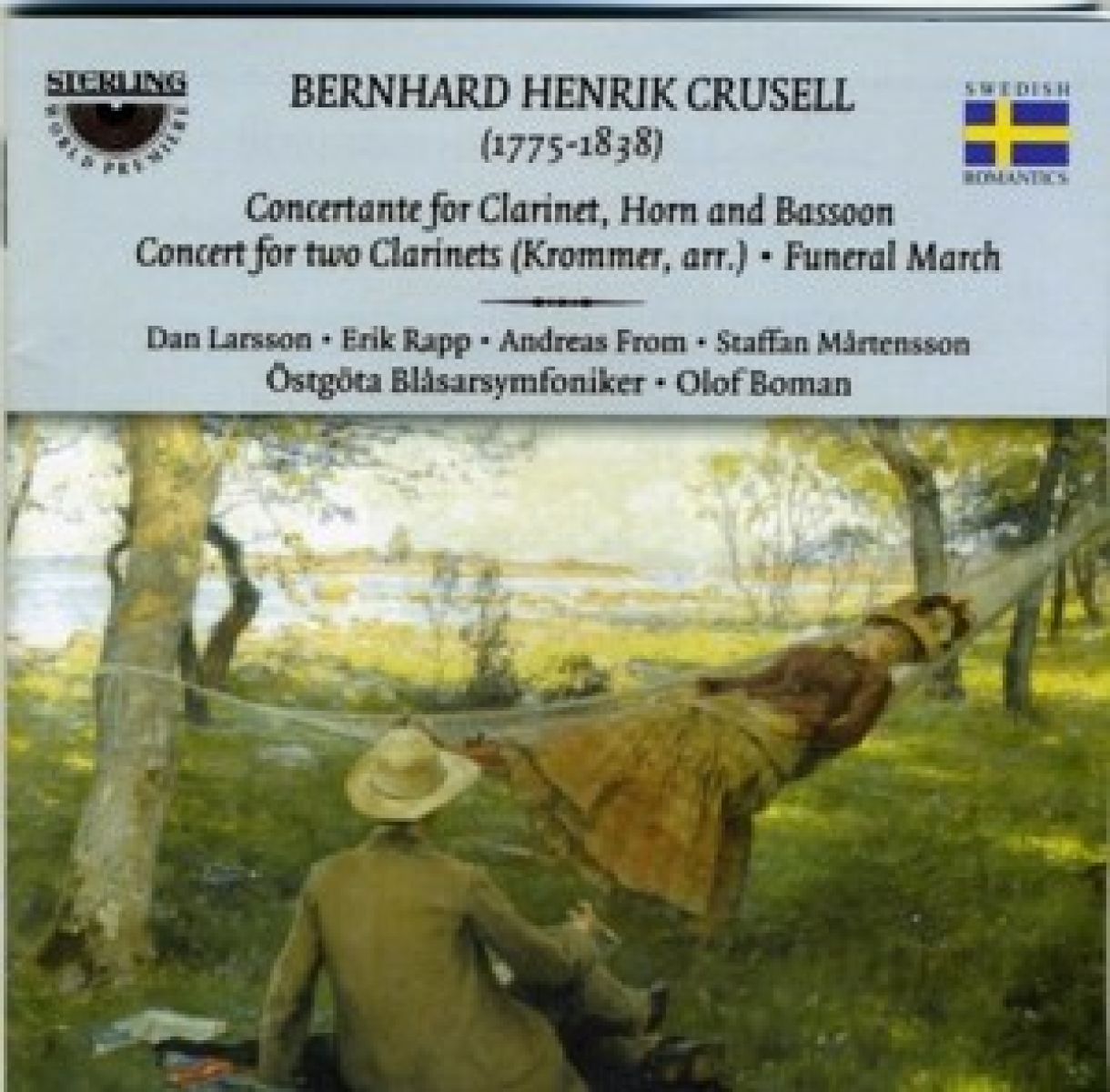 Afbeelding van Dan Larsson, Erik Rapp, Andreas From, Staffan Mårtensson, Östgöta Blåsarsymfoniker, Olof Boman - Crusell: Concertante For Clarinet, Horn And Bassoon | Concert For Two Clarinets (Krommer, Arr.) | Funeral March