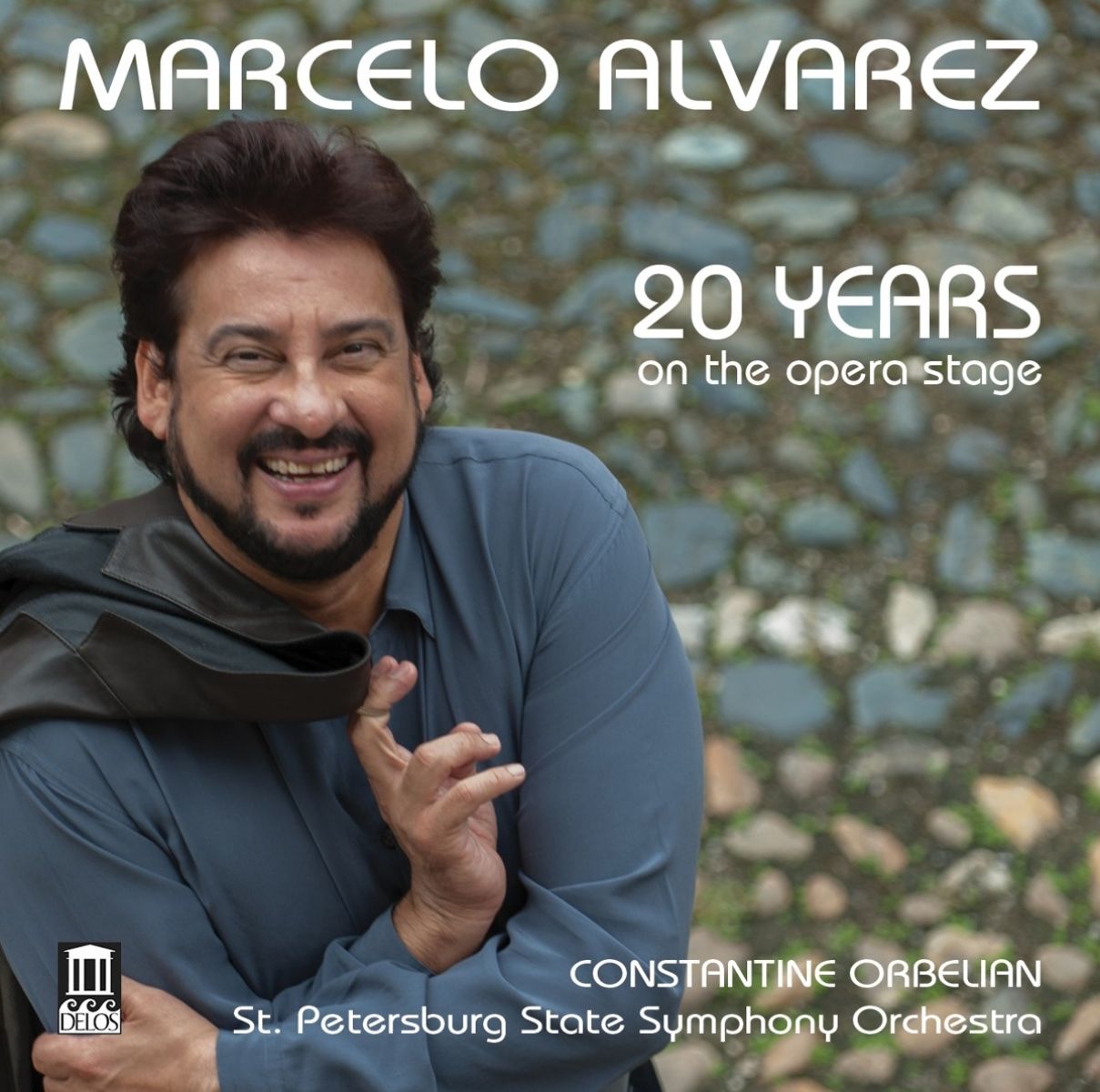 Marcelo Alvarez, Constantine Orbelian, St. Peter - 20 Years On The Opera Stage: Marcelo Alvarez