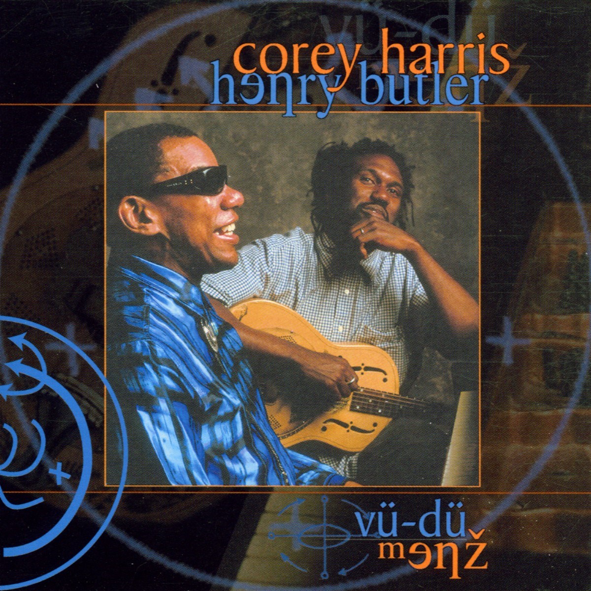 Corey Harris & Henry Butler - Vu-Du Menz